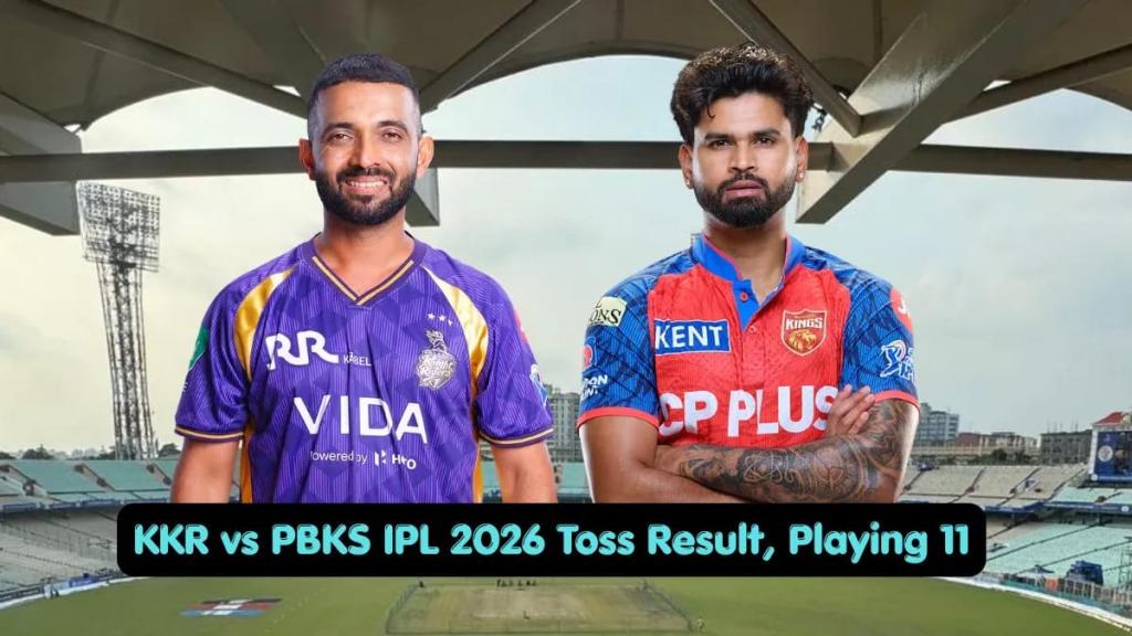 KKR vs PBKS Toss Result and Playing 11: Ajinkya Rahane Opts to Bat First at Eden Gardens
